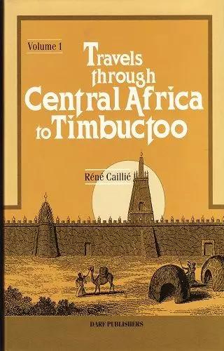 Travels Through Central Africa to Timbuctoo