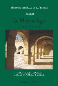 Histoire Générale de la Tunisie - TOME II