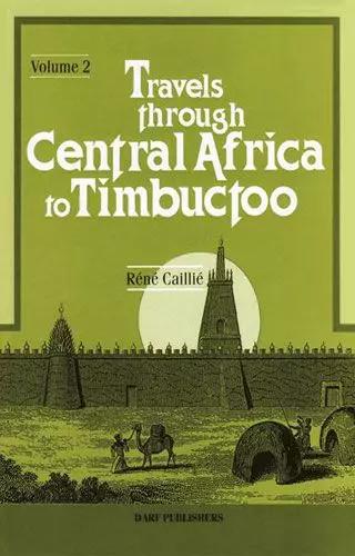 Travels Through Central Africa to Timbuctoo