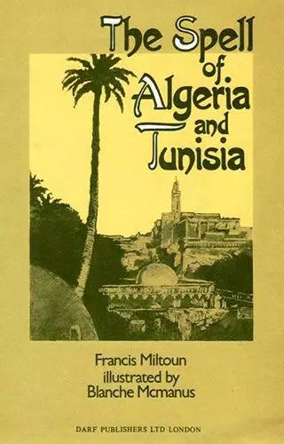 The Spell of Algeria and Tunisia