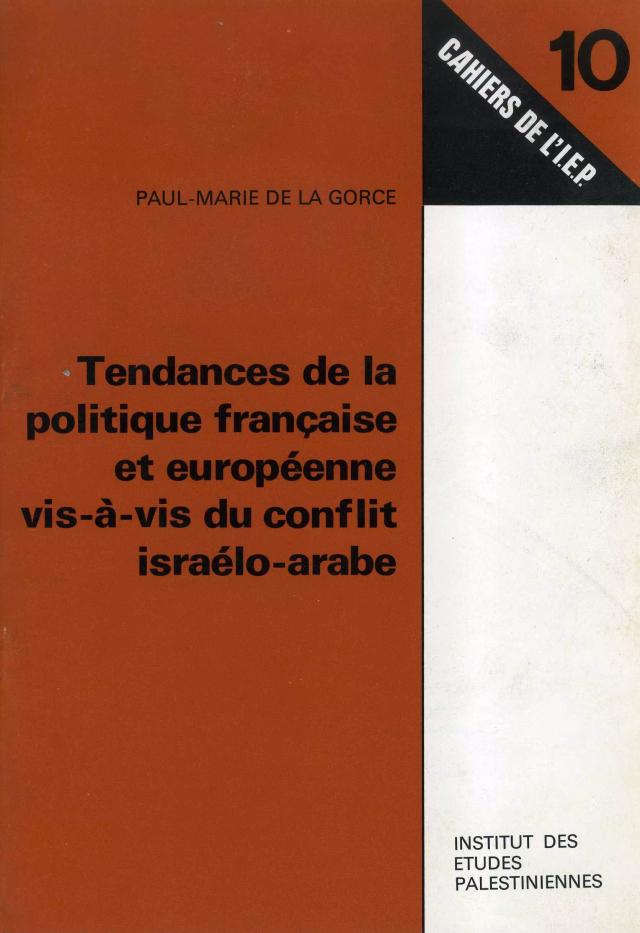 Tendances de la politique française et européenne vis-à-vis du conflit israélo-arabe