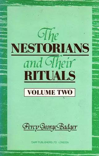 The Nestorians and Their Rituals Vol. II