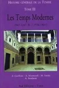 Histoire Générale de la Tunisie - TOME III