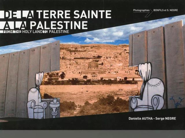 De la Terre Sainte à la Palestine