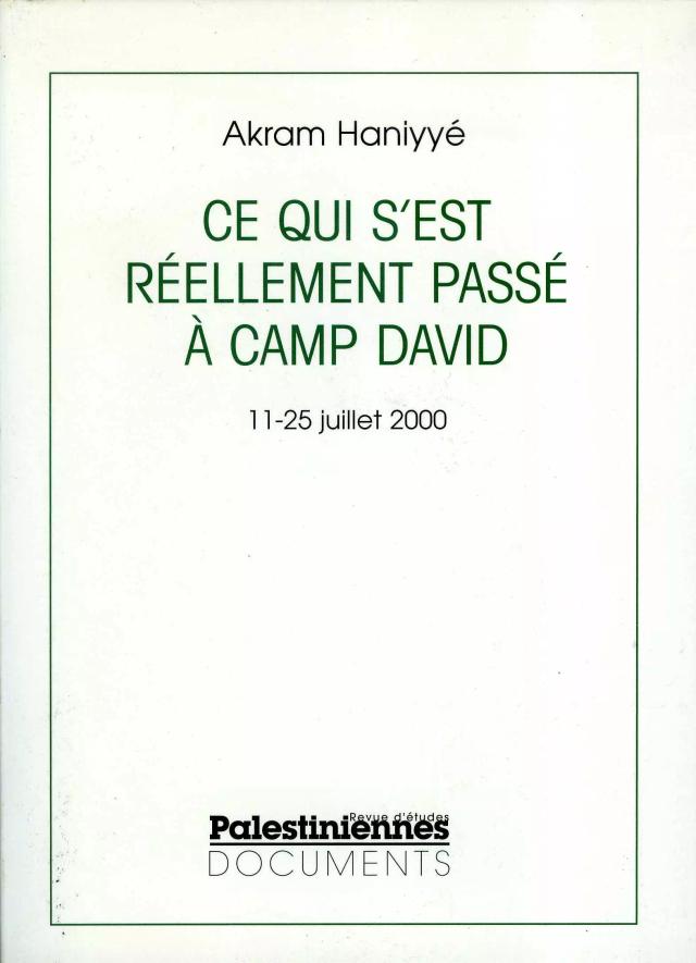 Ce qui s'est réellement passé à Camp David (11-25 juillet 2000)