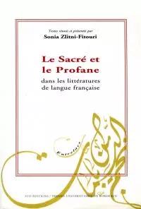 Le Sacré et le profane dans les littératures de langue française Disponible